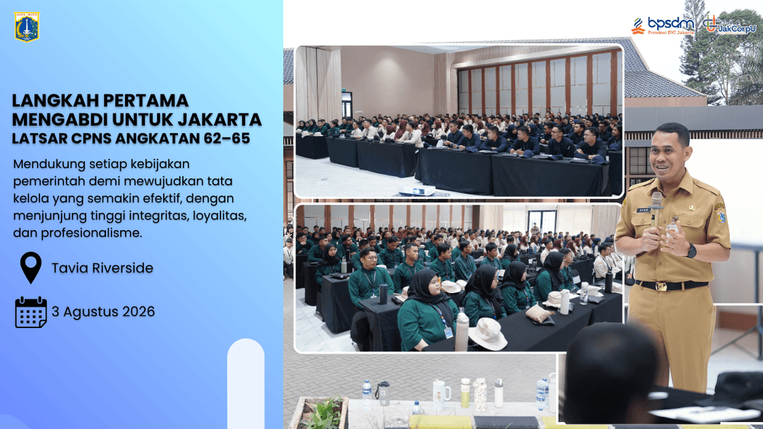 Langkah Pertama Mengabdi untuk Jakarta, Latsar CPNS Angkatan 62–65