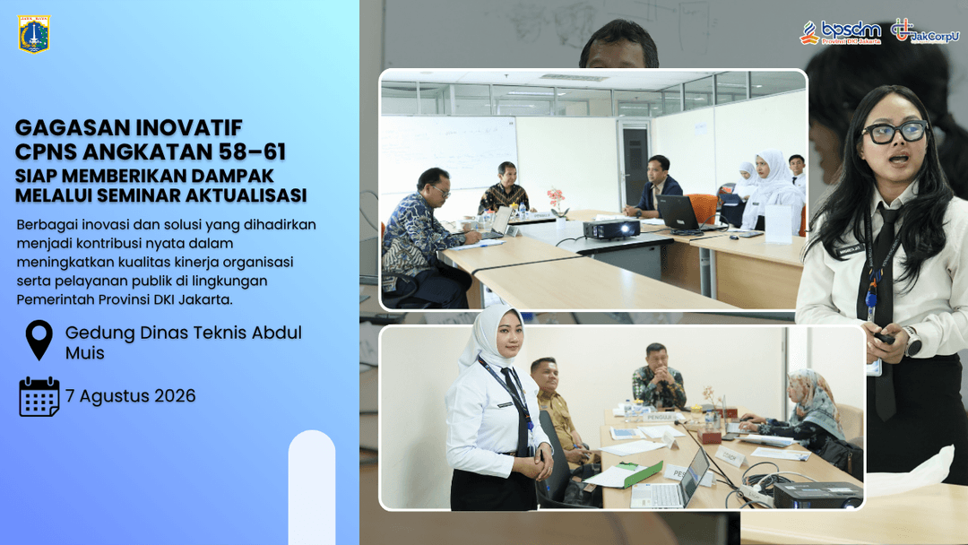 Gagasan Inovatif CPNS Angkatan 58–61 Siap Memberikan Dampak Melalui Seminar Aktualisasi